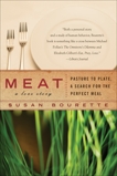 Meat: A Love Story: Pasture to Plate, A Search for the Perfect Meal, Bourette, Susan