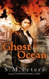 Ghost Ocean, Peters, S.M.