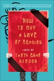 How to Buy a Love of Reading: A Novel, Egan Gibson, Tanya