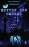 Better Off Undead, 