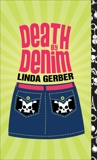 Death by Denim, Gerber, Linda