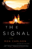 The Signal: A Novel, Carlson, Ron