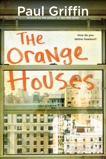 The Orange Houses, Griffin, Paul