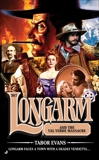 Longarm 367: Longarm and the Val Verde Massacre, Evans, Tabor