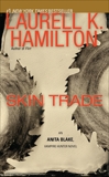 Skin Trade: An Anita Blake, Vampire Hunter Novel, Hamilton, Laurell K.