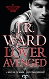 Lover Avenged: A Novel of the Black Dagger Brotherhood, Ward, J.R.