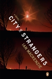 City of Strangers: A Novel, MacKenzie, Ian