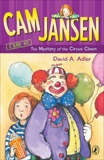 Cam Jansen: The Mystery of the Circus Clown #7, Adler, David A.