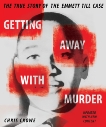 Getting Away with Murder: The True Story of the Emmett Till Case, Crowe, Chris