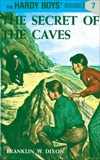 Hardy Boys 07: The Secret of the Caves, Dixon, Franklin W.