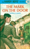 Hardy Boys 13: The Mark on the Door, Dixon, Franklin W.