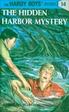 Hardy Boys 14: The Hidden Harbor Mystery, Dixon, Franklin W.