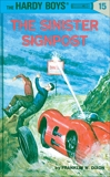 Hardy Boys 15: The Sinister Signpost, Dixon, Franklin W.