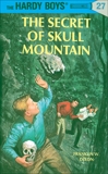 Hardy Boys 27: The Secret of Skull Mountain, Dixon, Franklin W.