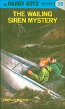 Hardy Boys 30: The Wailing Siren Mystery, Dixon, Franklin W.