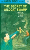 Hardy Boys 31: The Secret of Wildcat Swamp, Dixon, Franklin W.