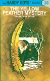 Hardy Boys 33: The Yellow Feather Mystery, Dixon, Franklin W.