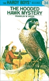 Hardy Boys 34: The Hooded Hawk Mystery, Dixon, Franklin W.