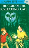 Hardy Boys 41: The Clue of the Screeching Owl, Dixon, Franklin W.