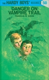 Hardy Boys 50: Danger on Vampire Trail, Dixon, Franklin W.