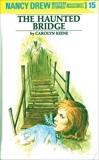 Nancy Drew 15: The Haunted Bridge, Keene, Carolyn