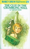 Nancy Drew 22: The Clue in the Crumbling Wall, Keene, Carolyn