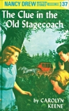 Nancy Drew 37: The Clue in the Old Stagecoach, Keene, Carolyn