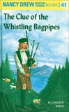 Nancy Drew 41: The Clue of the Whistling Bagpipes, Keene, Carolyn