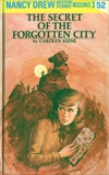 Nancy Drew 52: The Secret of the Forgotten City, Keene, Carolyn