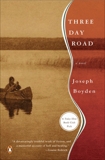 Three Day Road, Boyden, Joseph