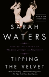 Tipping the Velvet: A Novel, Waters, Sarah