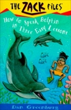 Zack Files 11: How to Speak to Dolphins in Three Easy Lessons, Greenburg, Dan