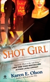 Shot Girl: An Annie Seymour Mystery, Olson, Karen E.