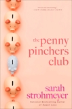 The Penny Pinchers Club: A Novel, Strohmeyer, Sarah