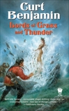 Lords of Grass and Thunder, Benjamin, Curt