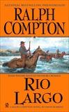 Ralph Compton Rio Largo, Compton, Ralph & Robbins, David