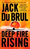 Deep Fire Rising, Du Brul, Jack