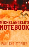 Michelangelo's Notebook, Christopher, Paul