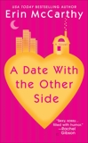 A Date with the Other Side, McCarthy, Erin