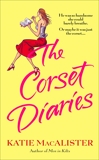 The Corset Diaries, Macalister, Katie