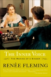 The Inner Voice: The Making of a Singer, Fleming, Renee