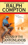 Ralph Compton Guns of the Canyonlands, Compton, Ralph & West, Joseph A.