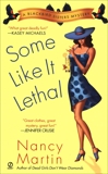 Some Like it Lethal: A Blackbird Sisters Mystery, Martin, Nancy