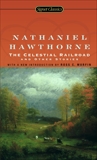 The Celestial Railroad and Other Stories, Hawthorne, Nathaniel