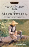 The Signet Classic Book of Mark Twain's Short Stories, Macomber, Debbie & Twain, Mark & Kaplan, Justin (EDT)