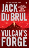 Vulcan's Forge: A Suspense Thriller, Du Brul, Jack