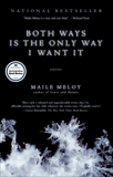 Both Ways Is the Only Way I Want It, Meloy, Maile