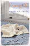 Casting Off, Dickson, Nicole R.