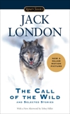 The Call of the Wild and Selected Stories, London, Jack