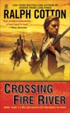 Crossing Fire River, Cotton, Ralph